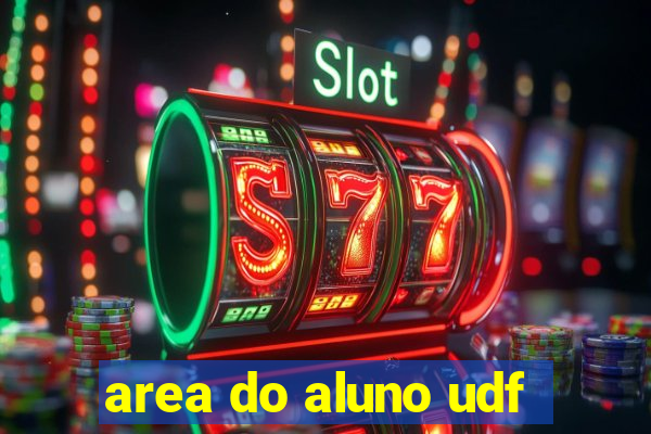 area do aluno udf